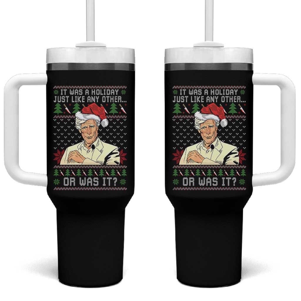 True Crime Christmas Keith Tumbler With Handle Funny It Was A Holiday Just Like Any Other Or Was It - Wonder Print Shop
