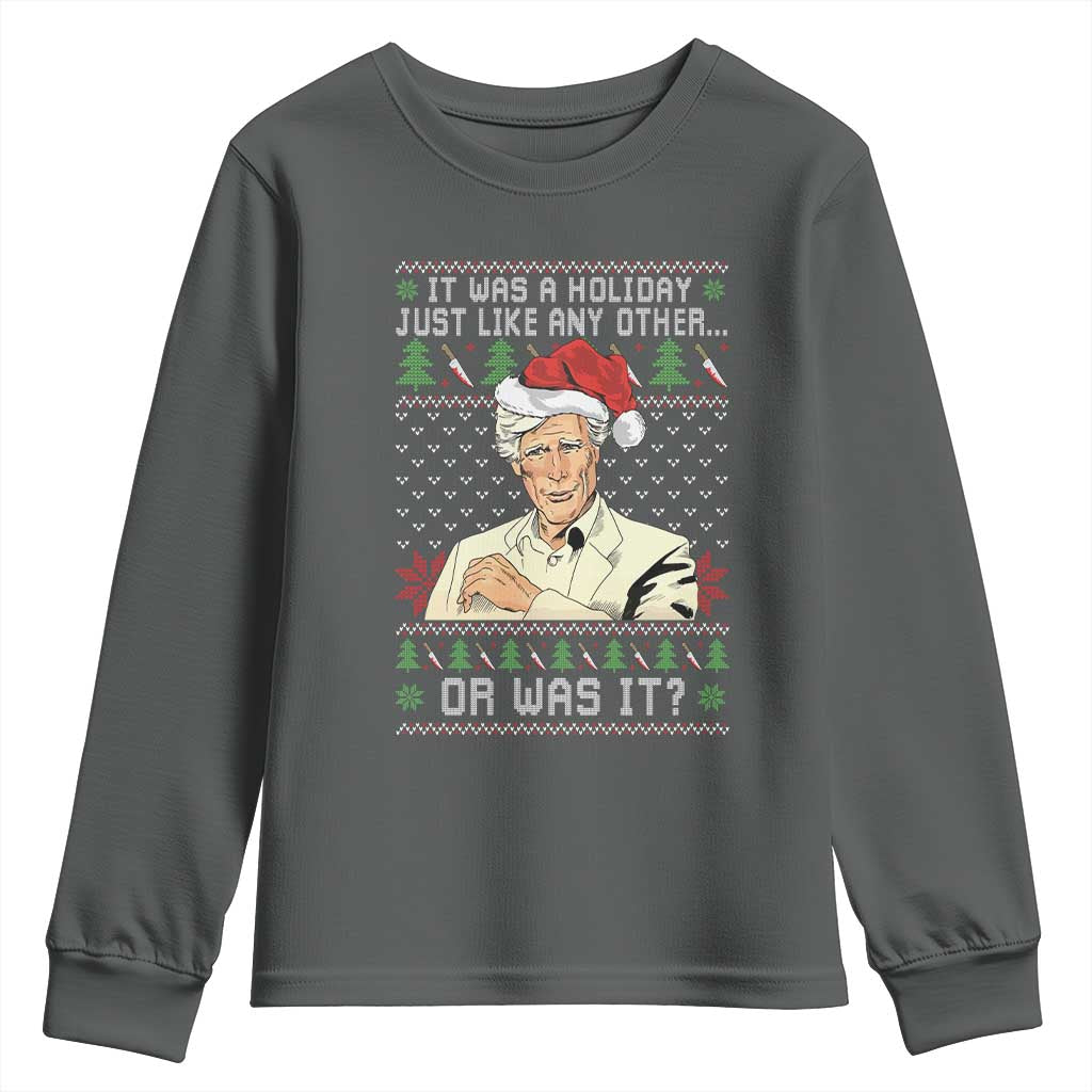 True Crime Christmas Keith Youth Sweatshirt Funny It Was A Holiday Just Like Any Other Or Was It - Wonder Print Shop