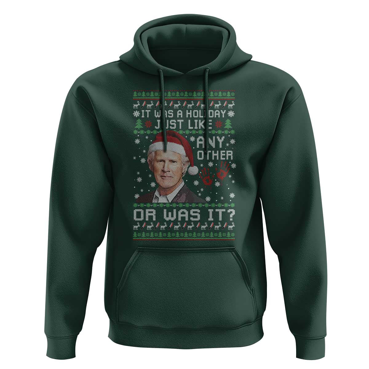 True Crime Christmas Keith Hoodie Funny It Was A Holiday Just Like Any Other Or Was It Bloody Hand - Wonder Print Shop