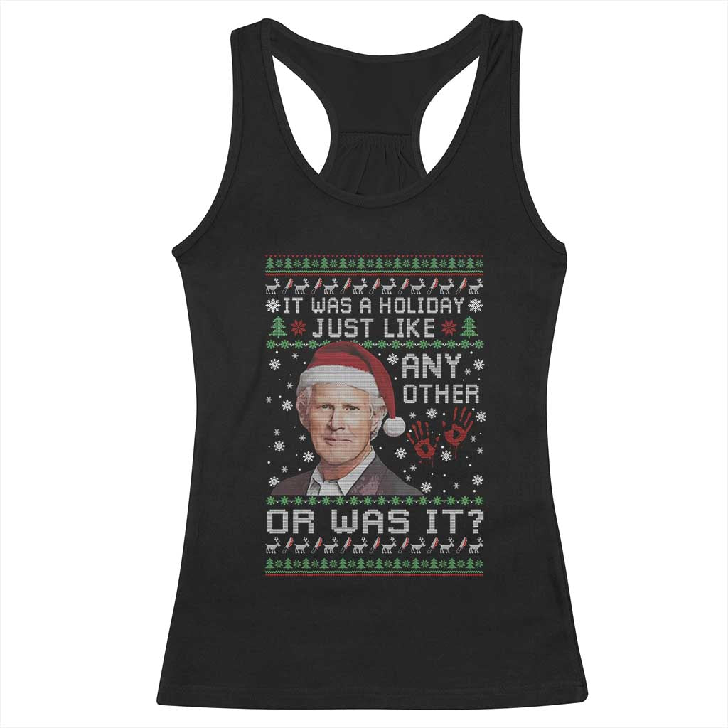 True Crime Christmas Keith Racerback Tank Top Funny It Was A Holiday Just Like Any Other Or Was It Bloody Hand - Wonder Print Shop