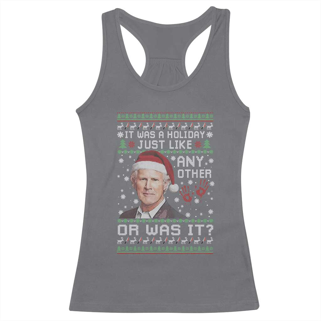 True Crime Christmas Keith Racerback Tank Top Funny It Was A Holiday Just Like Any Other Or Was It Bloody Hand - Wonder Print Shop