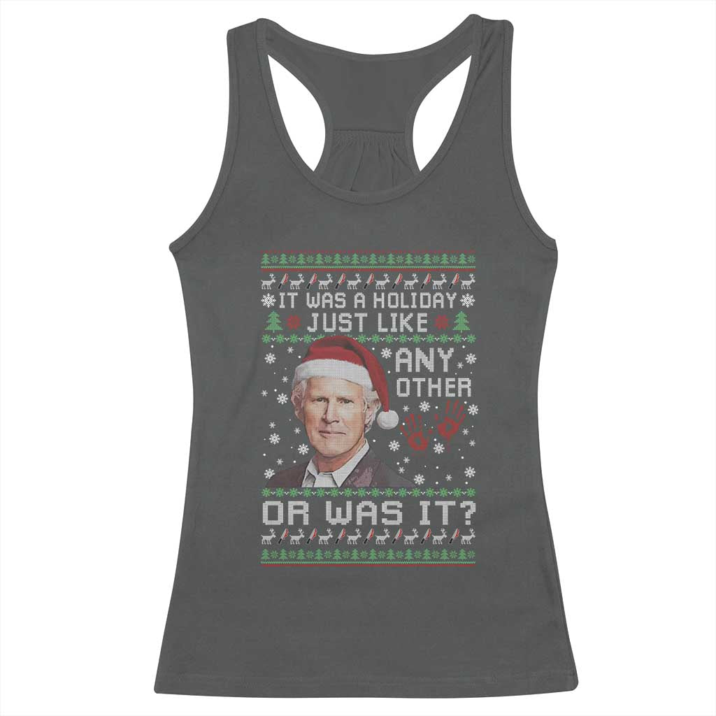True Crime Christmas Keith Racerback Tank Top Funny It Was A Holiday Just Like Any Other Or Was It Bloody Hand - Wonder Print Shop