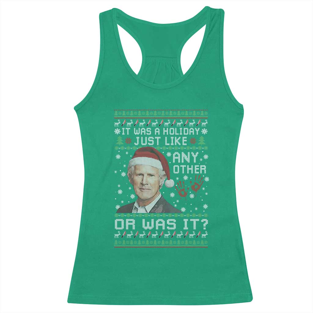 True Crime Christmas Keith Racerback Tank Top Funny It Was A Holiday Just Like Any Other Or Was It Bloody Hand - Wonder Print Shop