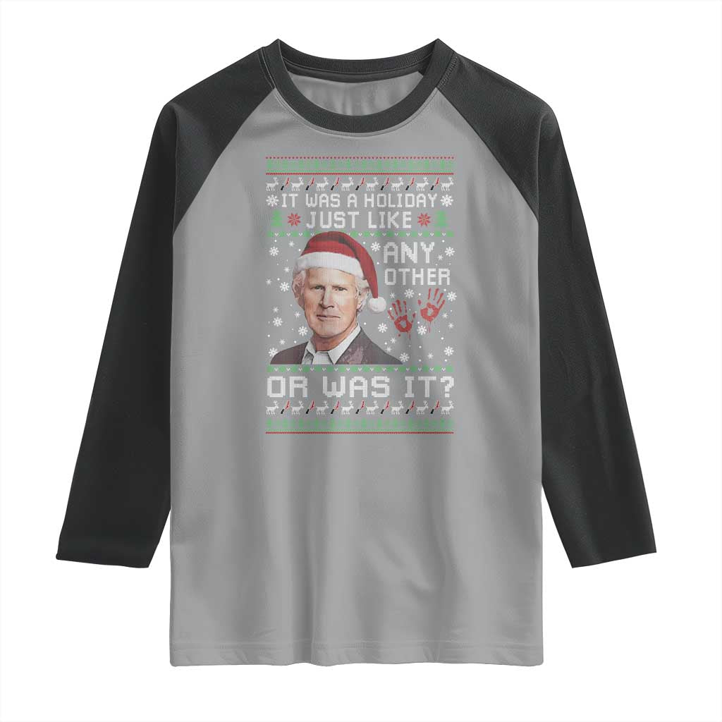 True Crime Christmas Keith Raglan Shirt Funny It Was A Holiday Just Like Any Other Or Was It Bloody Hand - Wonder Print Shop