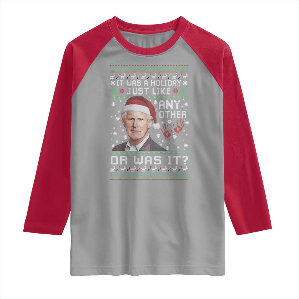 True Crime Christmas Keith Raglan Shirt Funny It Was A Holiday Just Like Any Other Or Was It Bloody Hand - Wonder Print Shop