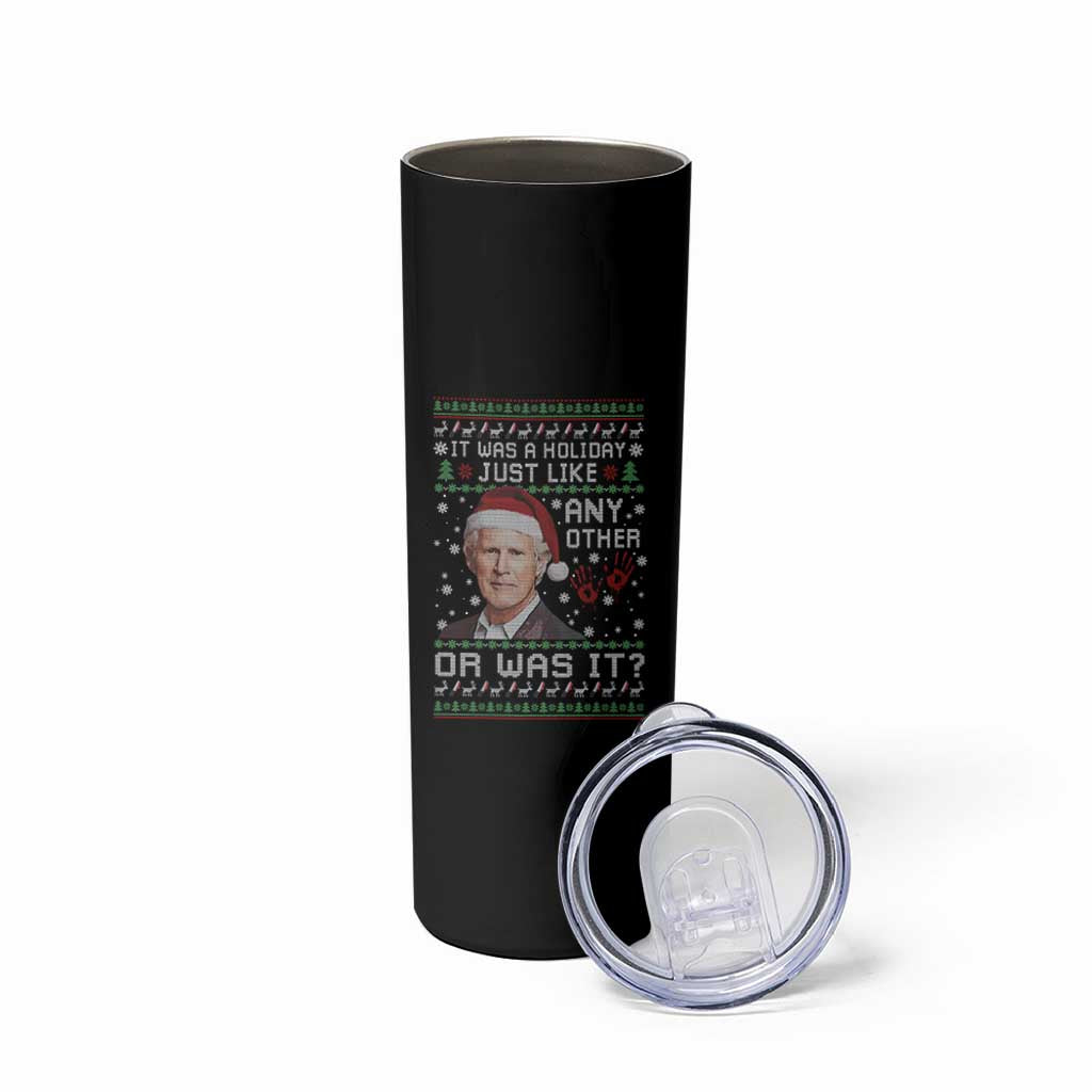 True Crime Christmas Keith Skinny Tumbler Funny It Was A Holiday Just Like Any Other Or Was It Bloody Hand - Wonder Print Shop
