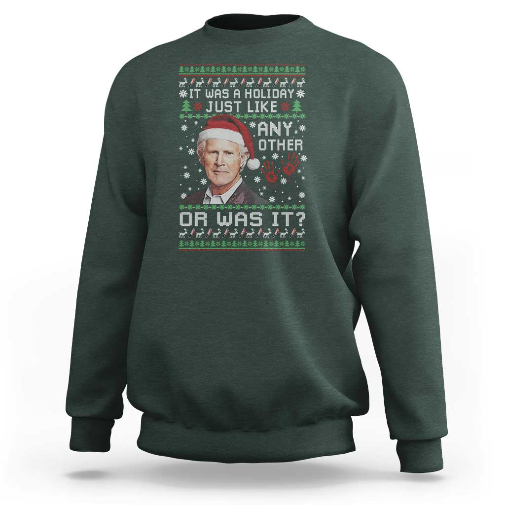 True Crime Christmas Keith Sweatshirt Funny It Was A Holiday Just Like Any Other Or Was It Bloody Hand - Wonder Print Shop