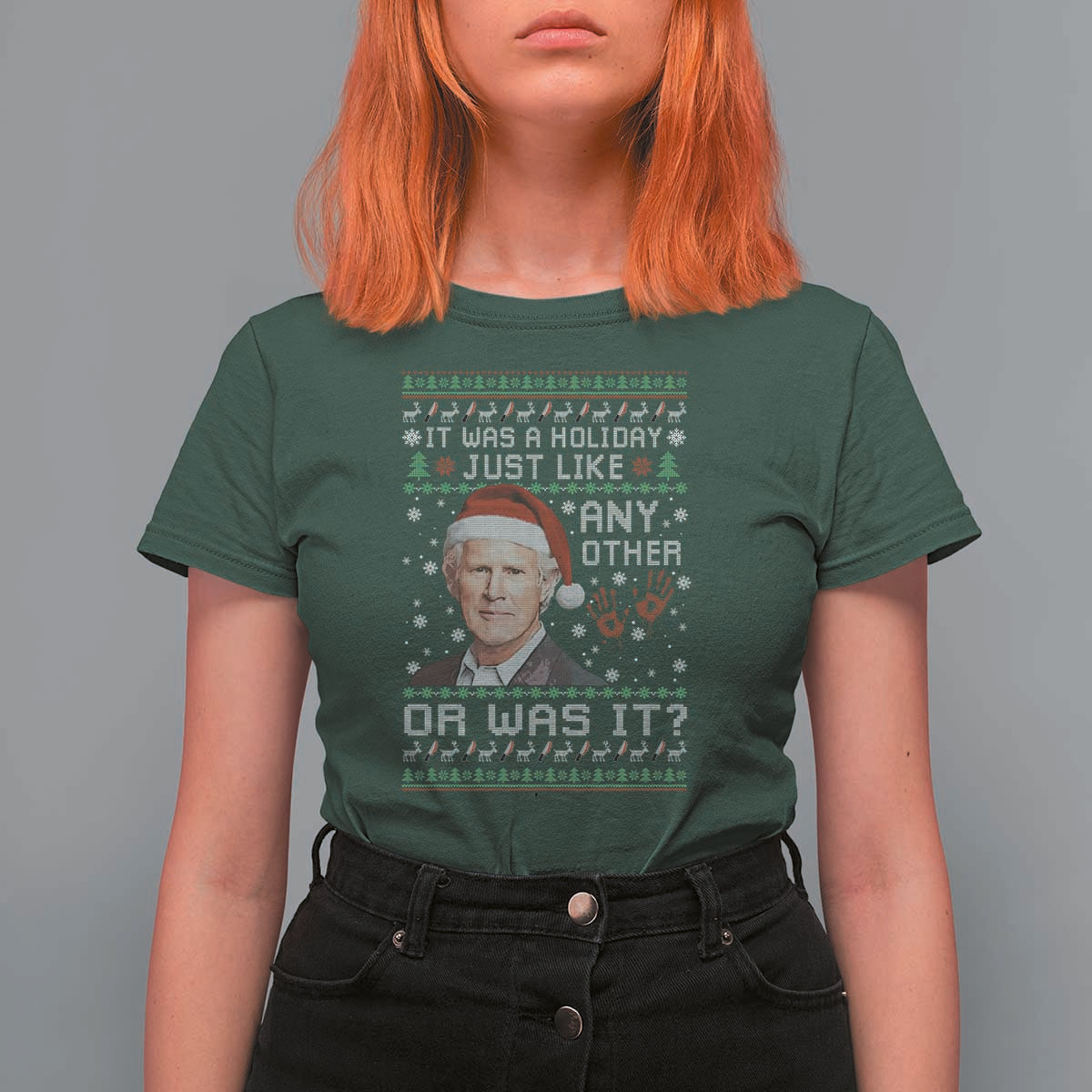 True Crime Christmas Keith T Shirt For Women Funny It Was A Holiday Just Like Any Other Or Was It Bloody Hand - Wonder Print Shop