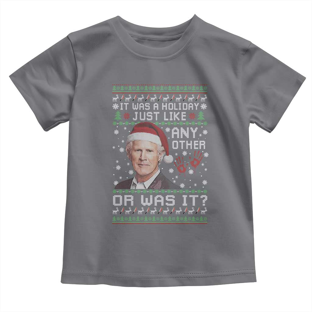 True Crime Christmas Keith Toddler T Shirt Funny It Was A Holiday Just Like Any Other Or Was It Bloody Hand - Wonder Print Shop