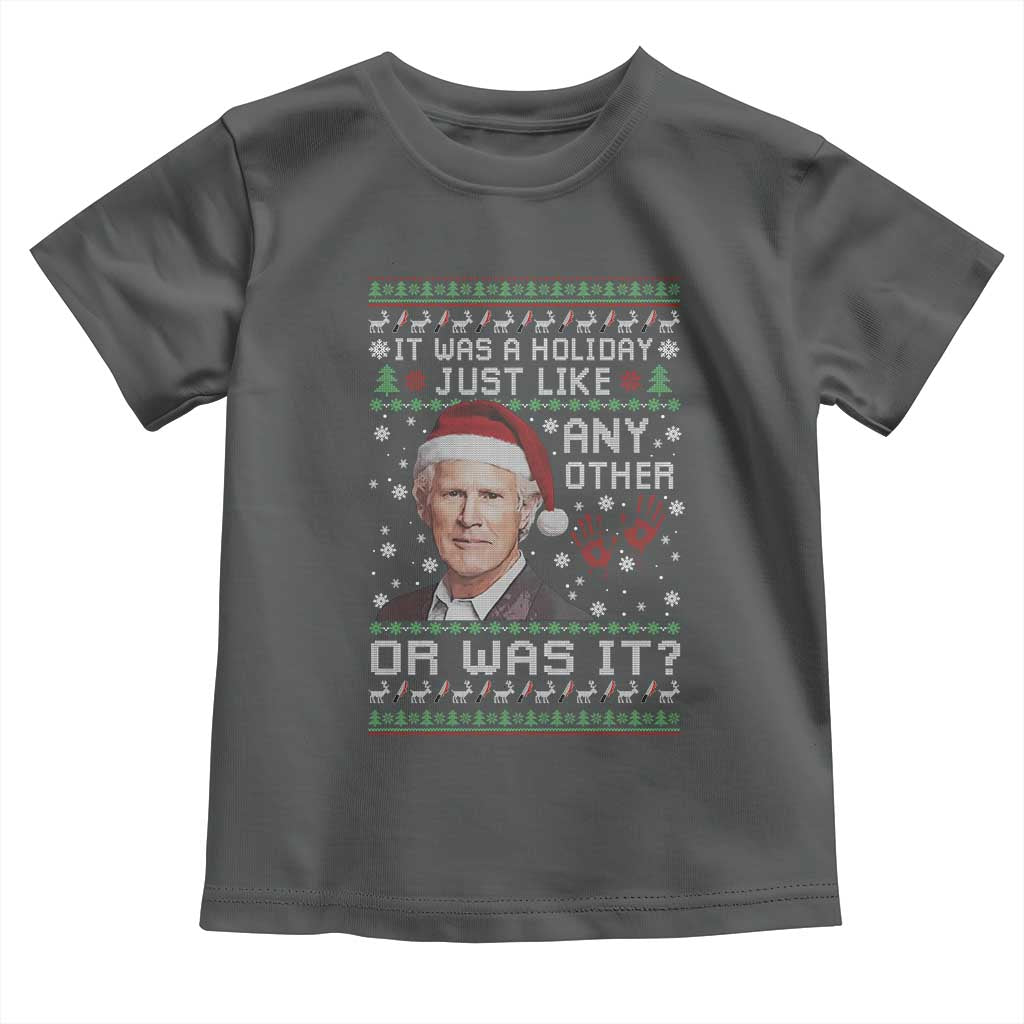 True Crime Christmas Keith Toddler T Shirt Funny It Was A Holiday Just Like Any Other Or Was It Bloody Hand - Wonder Print Shop