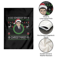 Did Somebody Say Christmas Garden Flag Funny 90s Movie Lloyd Xmas - Wonder Print Shop