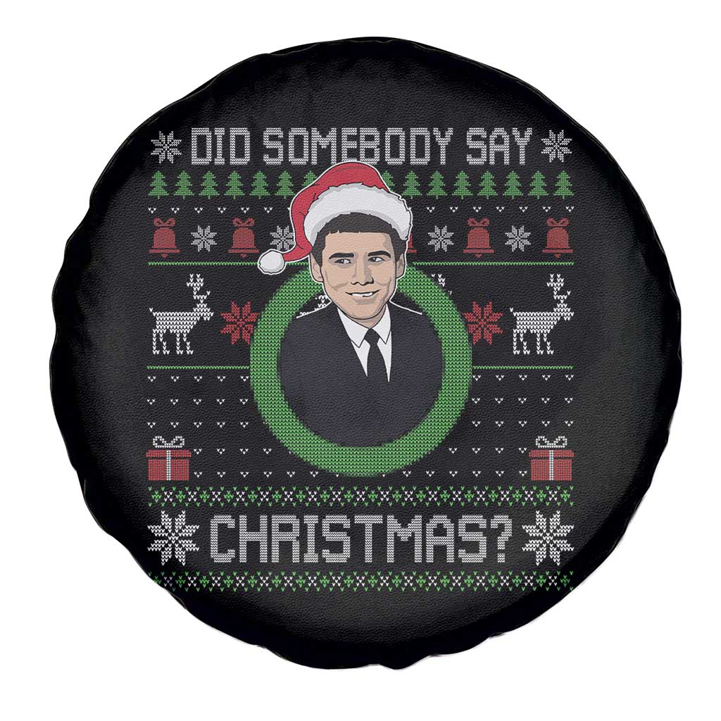 Did Somebody Say Christmas Spare Tire Cover Funny 90s Movie Lloyd Xmas - Wonder Print Shop