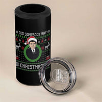 Did Somebody Say Christmas 4 in 1 Can Cooler Tumbler Funny 90s Movie Lloyd Xmas - Wonder Print Shop
