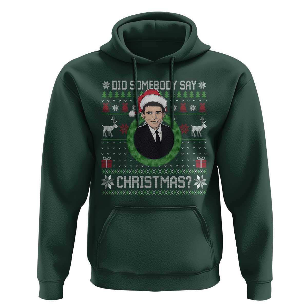 Did Somebody Say Christmas Hoodie Funny 90s Movie Lloyd Xmas - Wonder Print Shop