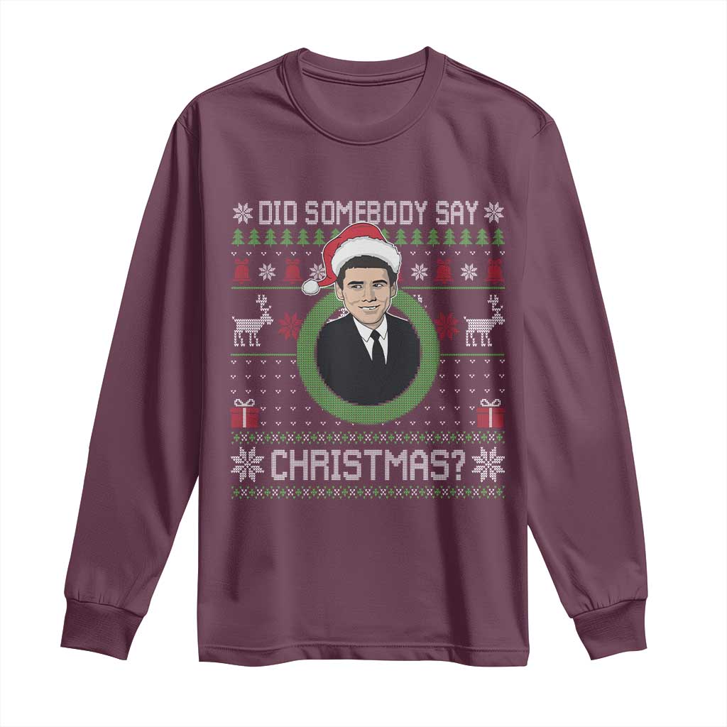 Did Somebody Say Christmas Long Sleeve Shirt Funny 90s Movie Lloyd Xmas - Wonder Print Shop