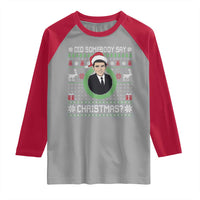 Did Somebody Say Christmas Raglan Shirt Funny 90s Movie Lloyd Xmas - Wonder Print Shop