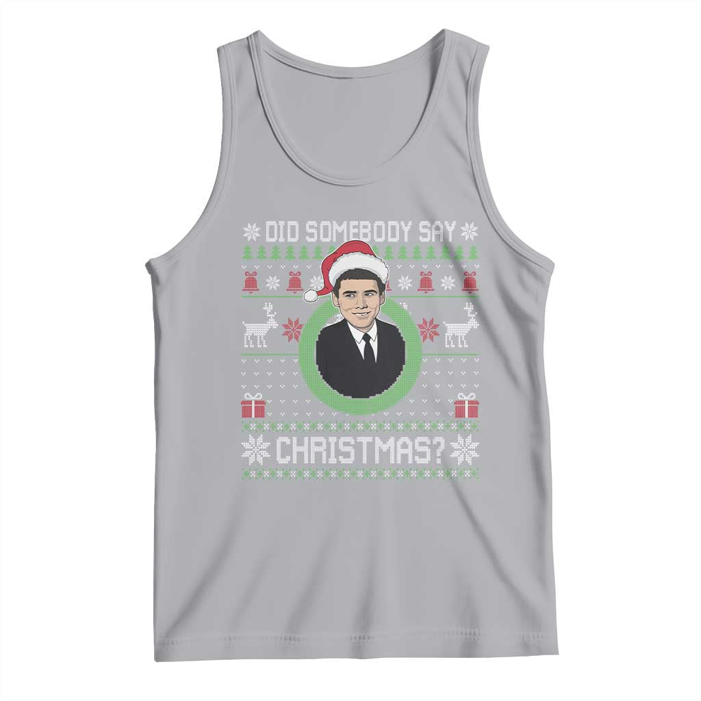 Did Somebody Say Christmas Tank Top Funny 90s Movie Lloyd Xmas - Wonder Print Shop