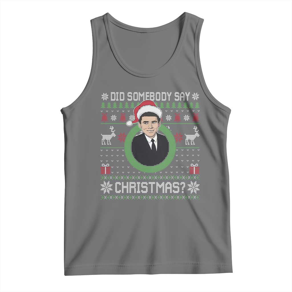 Did Somebody Say Christmas Tank Top Funny 90s Movie Lloyd Xmas - Wonder Print Shop