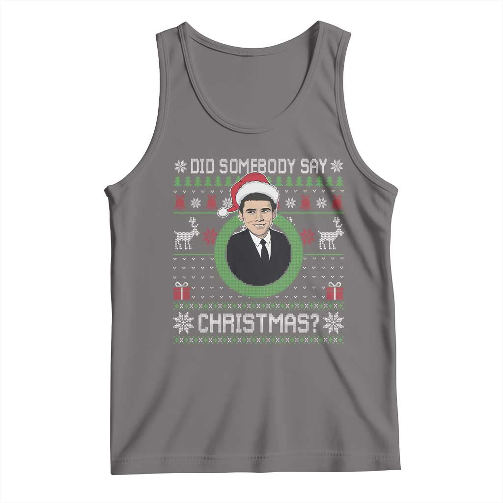 Did Somebody Say Christmas Tank Top Funny 90s Movie Lloyd Xmas - Wonder Print Shop