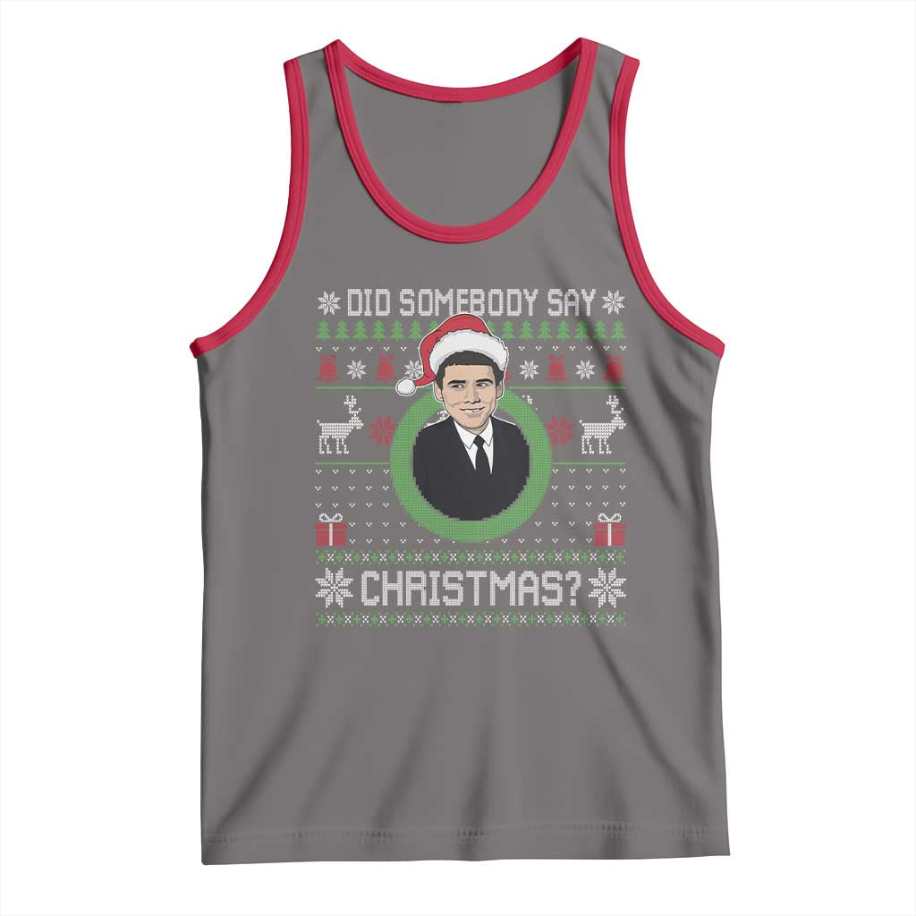 Did Somebody Say Christmas Tank Top Funny 90s Movie Lloyd Xmas - Wonder Print Shop
