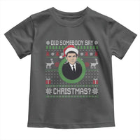 Did Somebody Say Christmas Toddler T Shirt Funny 90s Movie Lloyd Xmas - Wonder Print Shop