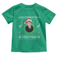 Did Somebody Say Christmas Toddler T Shirt Funny 90s Movie Lloyd Xmas - Wonder Print Shop