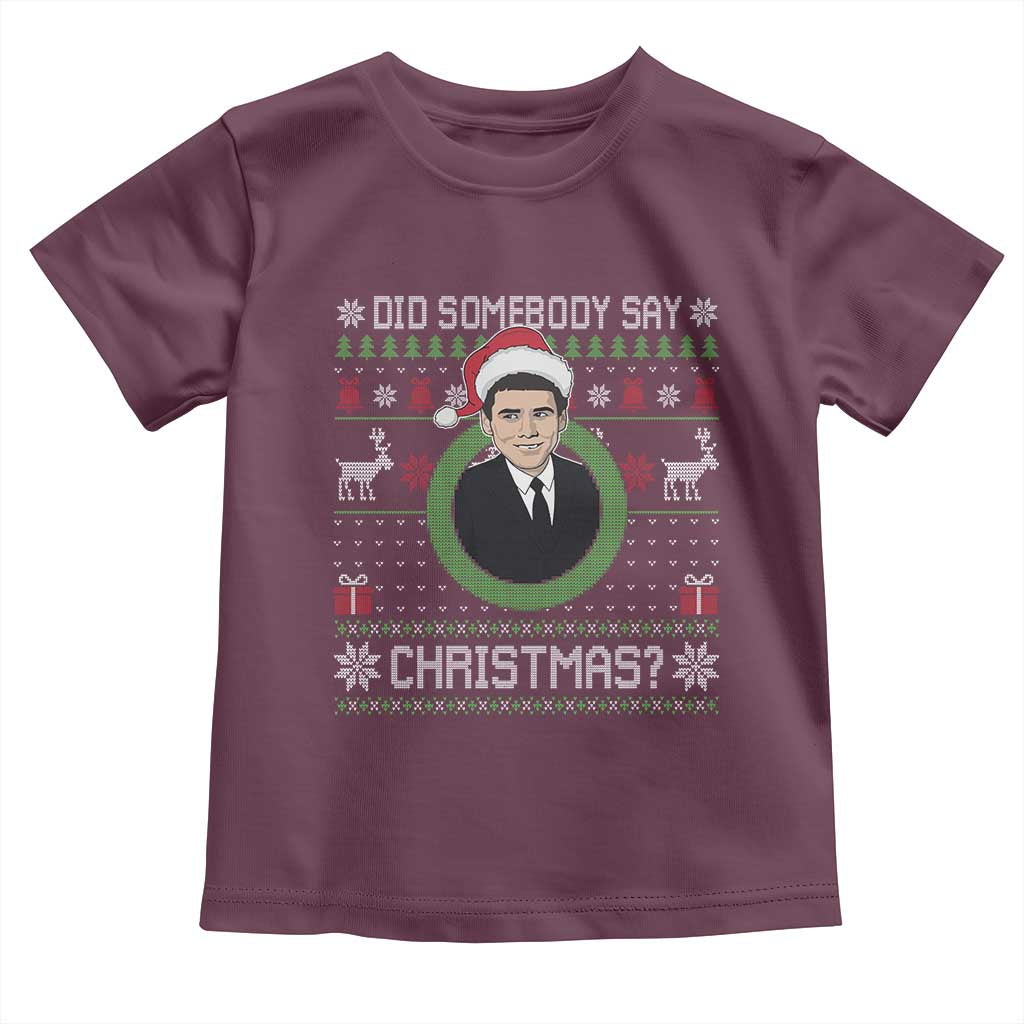 Did Somebody Say Christmas Toddler T Shirt Funny 90s Movie Lloyd Xmas - Wonder Print Shop