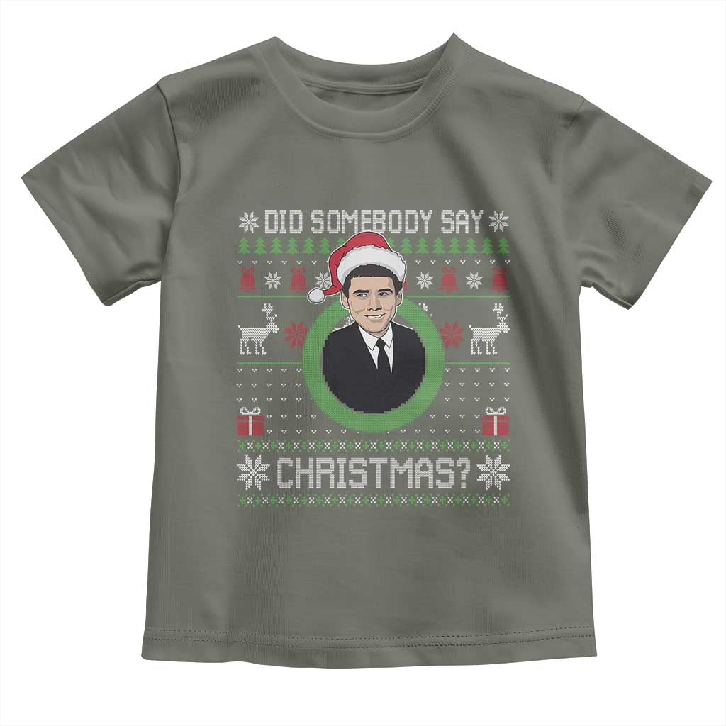 Did Somebody Say Christmas Toddler T Shirt Funny 90s Movie Lloyd Xmas - Wonder Print Shop