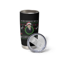 Did Somebody Say Christmas Tumbler Cup Funny 90s Movie Lloyd Xmas - Wonder Print Shop