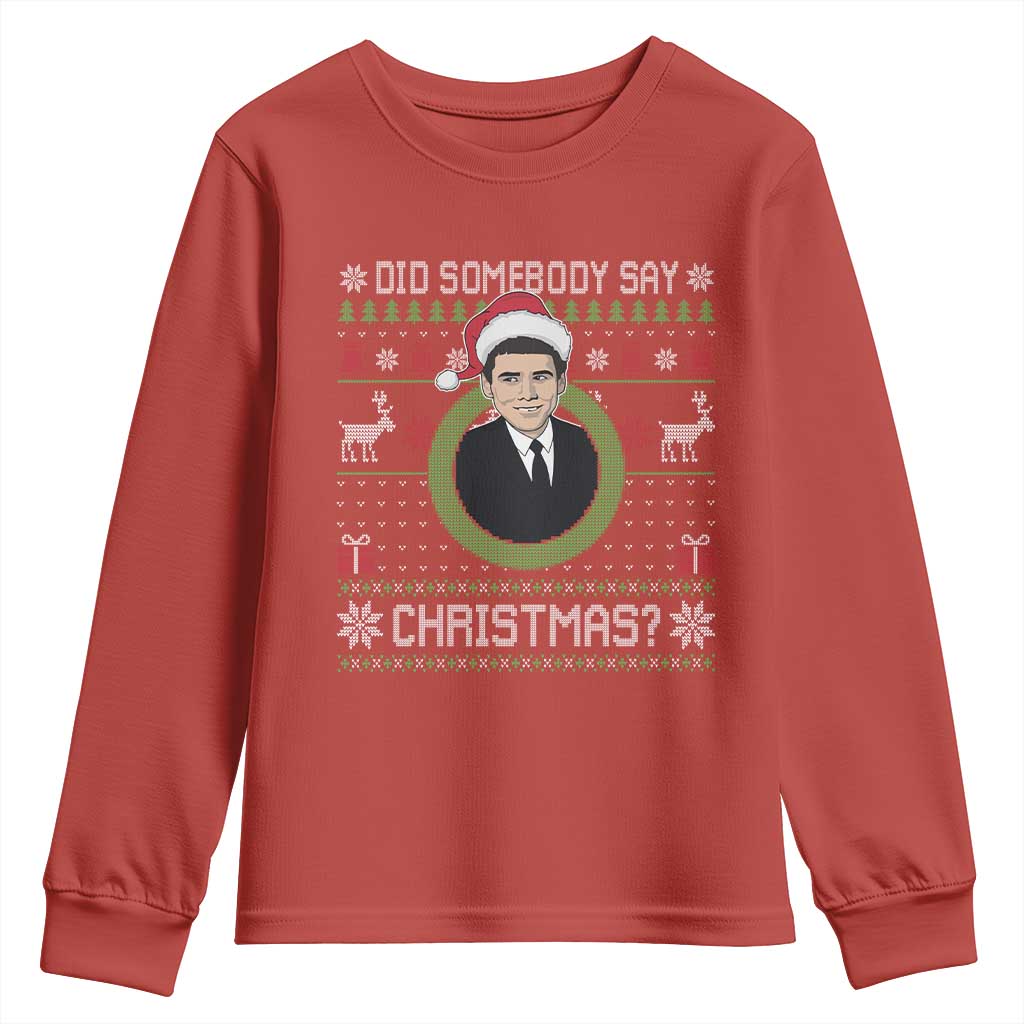 Did Somebody Say Christmas Youth Sweatshirt Funny 90s Movie Lloyd Xmas - Wonder Print Shop