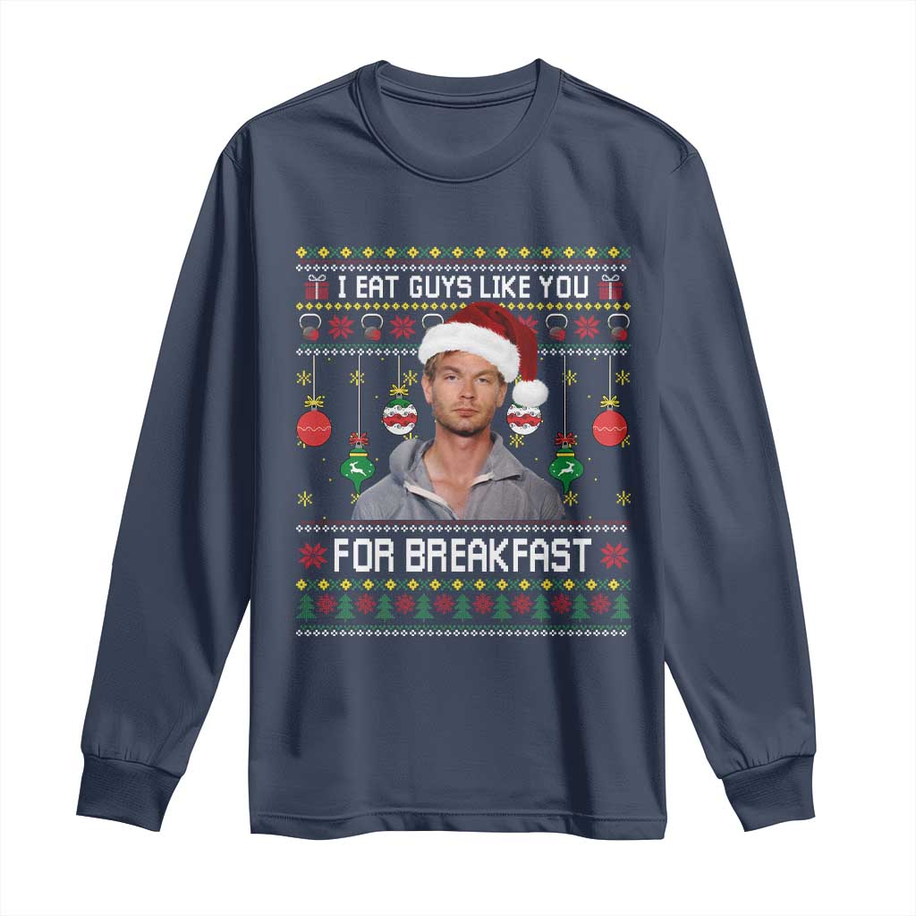 Funny Christmas Jeffrey Dahmer Long Sleeve Shirt I Eat Guys Like You For Breakfast Serial Killer - Wonder Print Shop