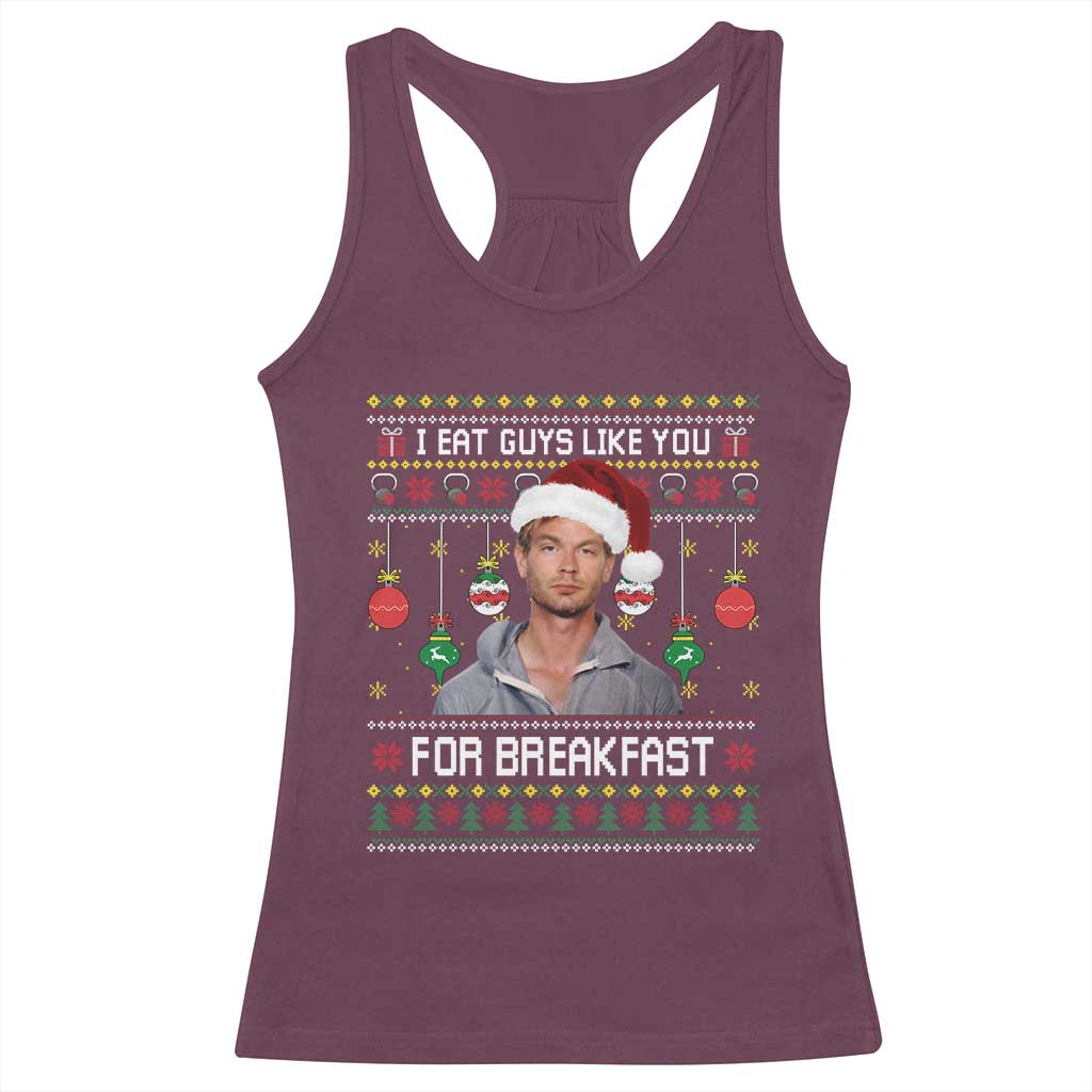 Funny Christmas Jeffrey Dahmer Racerback Tank Top I Eat Guys Like You For Breakfast Serial Killer - Wonder Print Shop
