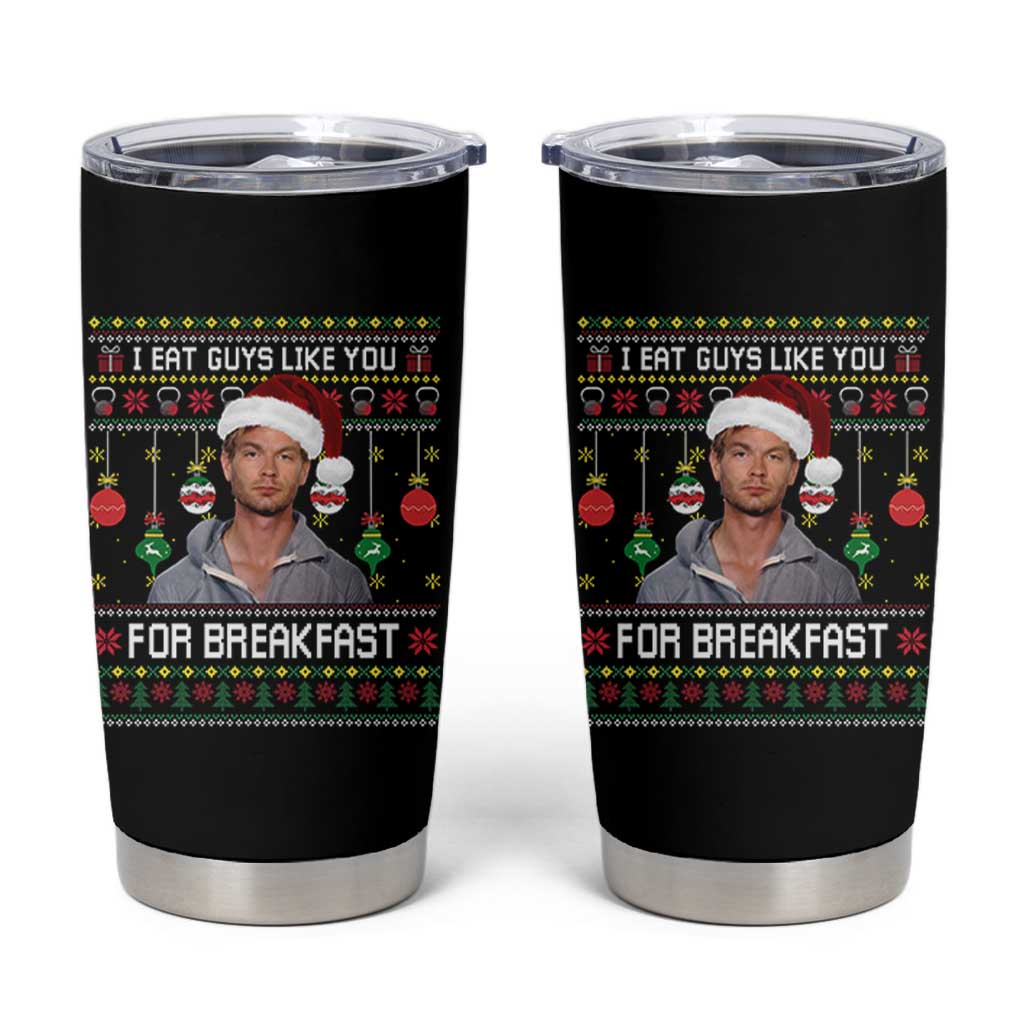 Funny Christmas Jeffrey Dahmer Tumbler Cup I Eat Guys Like You For Breakfast Serial Killer - Wonder Print Shop