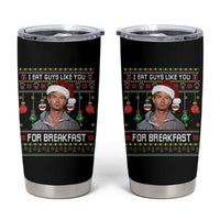 Funny Christmas Jeffrey Dahmer Tumbler Cup I Eat Guys Like You For Breakfast Serial Killer - Wonder Print Shop