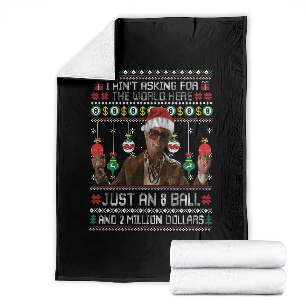 Funny Christmas Billy Meme Throw Blanket I Aint Asking For The World Here Just An 8 Ball And 2 Million Dollars - Wonder Print Shop
