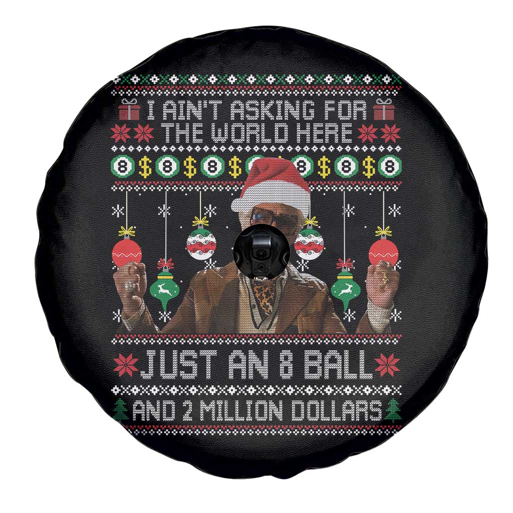 Funny Christmas Billy Meme Spare Tire Cover I Aint Asking For The World Here Just An 8 Ball And 2 Million Dollars - Wonder Print Shop