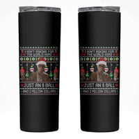 Funny Christmas Billy Meme Skinny Tumbler I Aint Asking For The World Here Just An 8 Ball And 2 Million Dollars - Wonder Print Shop