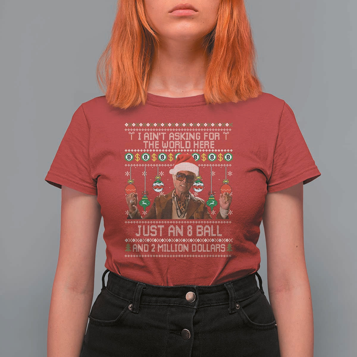 Funny Christmas Billy Meme T Shirt For Women I Aint Asking For The World Here Just An 8 Ball And 2 Million Dollars - Wonder Print Shop