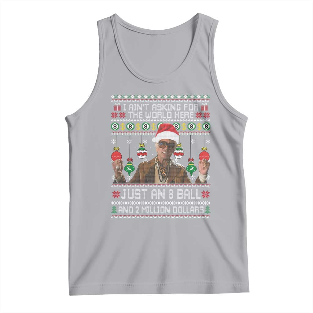 Funny Christmas Billy Meme Tank Top I Aint Asking For The World Here Just An 8 Ball And 2 Million Dollars - Wonder Print Shop