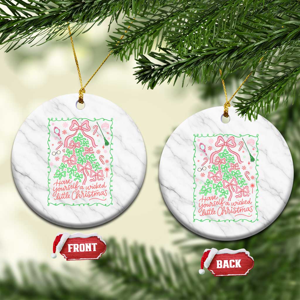 Have Yourself A Wicked Little Christmas Ceramic Ornament Funny Xmas Wizard Princess - Wonder Print Shop