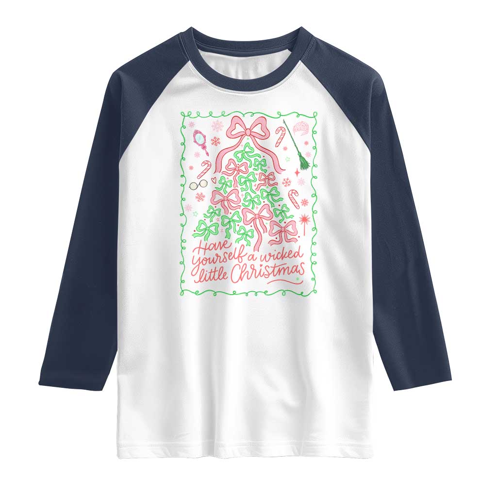 Have Yourself A Wicked Little Christmas Raglan Shirt Funny Xmas Wizard Princess - Wonder Print Shop