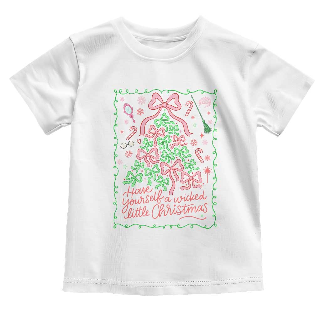 Have Yourself A Wicked Little Christmas Toddler T Shirt Funny Xmas Wizard Princess - Wonder Print Shop
