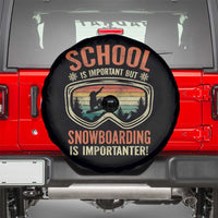 Funny School Is Important But Snowboarding Is Importanter Spare Tire Cover - Wonder Print Shop