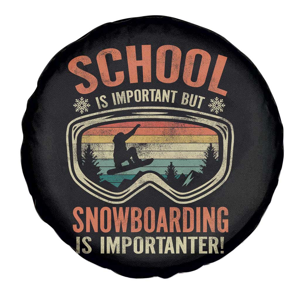 Funny School Is Important But Snowboarding Is Importanter Spare Tire Cover - Wonder Print Shop