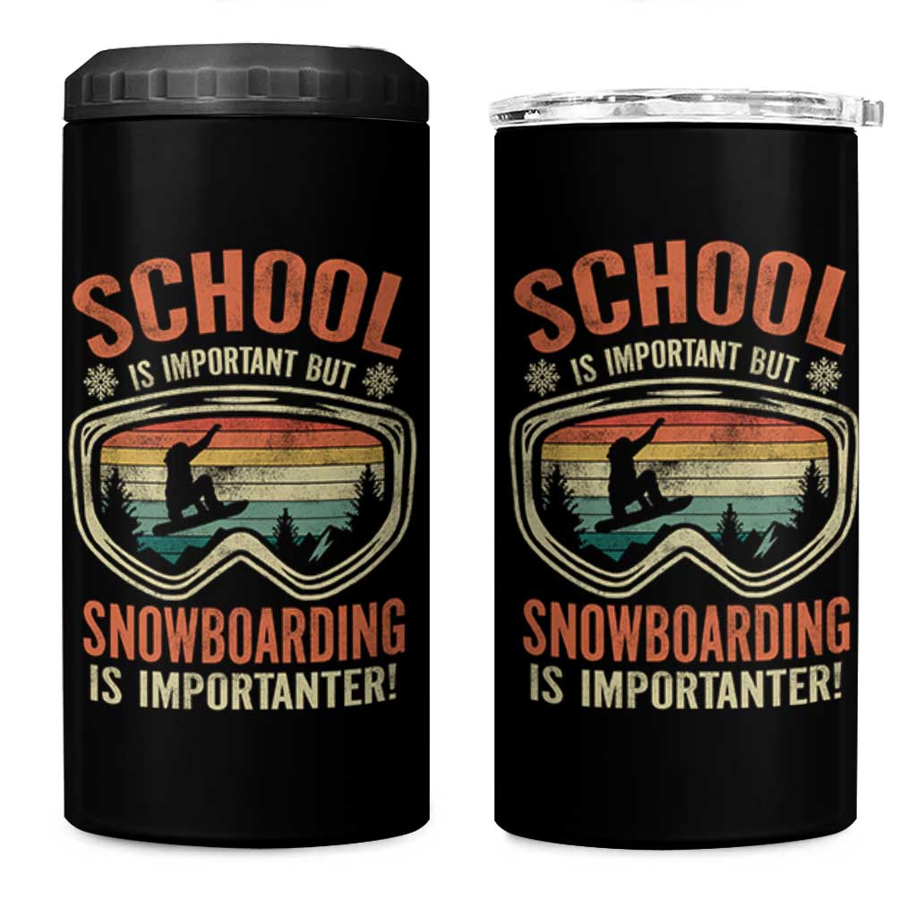 Funny School Is Important But Snowboarding Is Importanter 4 in 1 Can Cooler Tumbler - Wonder Print Shop