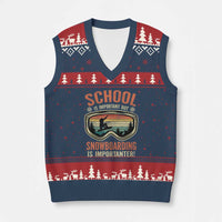 Funny School Is Important But Snowboarding Is Importanter V-Neck Knit Sweater Vest - Wonder Print Shop
