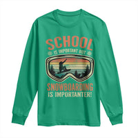 Funny School Is Important But Snowboarding Is Importanter Long Sleeve Shirt - Wonder Print Shop