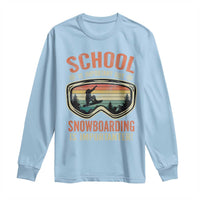 Funny School Is Important But Snowboarding Is Importanter Long Sleeve Shirt - Wonder Print Shop