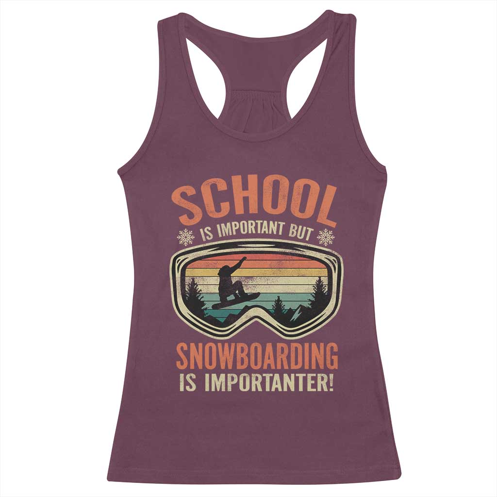 Funny School Is Important But Snowboarding Is Importanter Racerback Tank Top - Wonder Print Shop