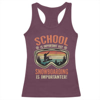Funny School Is Important But Snowboarding Is Importanter Racerback Tank Top - Wonder Print Shop